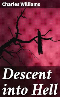 Descent into Hell - Charles Williams - E-Book