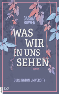 Was wir in uns sehen - Burlington University - Sarina Bowen - E-Book