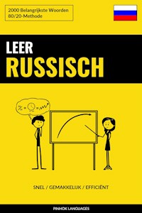 Leer Russisch - Snel / Gemakkelijk / Efficiënt - Pinhok Languages - E-Book
