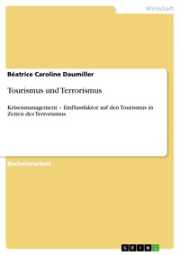 Tourismus und Terrorismus - Béatrice Caroline Daumiller - E-Book
