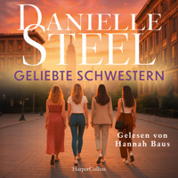 Geliebte Schwestern - Danielle Steel - Hörbuch