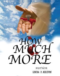 How much more? - Linda P. Melton - E-Book