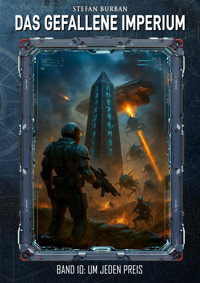 Das gefallene Imperium – Band 10 - Stefan Burban - E-Book