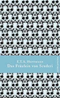 Das Fräulein von Scuderi - E.T.A. Hoffmann - E-Book