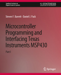 Microcontroller Programming and Interfacing TI MSP 430 PART I - Steven F. Barrett - E-Book