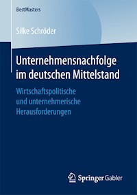 Unternehmensnachfolge im deutschen Mittelstand - Silke Schröder - E-Book