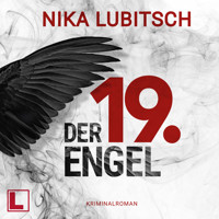 Der 19. Engel (ungekürzt) - Nika Lubitsch - Hörbuch