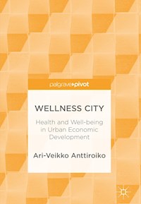 Wellness City - Ari-Veikko Anttiroiko - E-Book