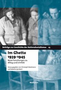 Im Ghetto 1939 - 1945 -  - E-Book