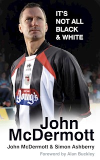 John McDermott: It's Not All Black and White - John McDermott - E-Book