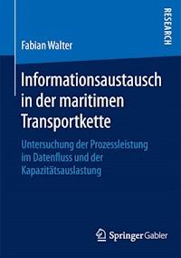 Informationsaustausch in der maritimen Transportkette - Fabian Walter - E-Book