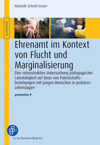 Ehrenamt im Kontext von Flucht und Marginalisierung - Hannah Schott-Leser - E-Book