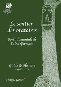 Le sentier des oratoires - Philippe Gout - E-Book