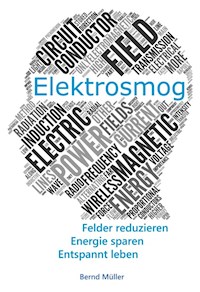 Elektrosmog - Bernd Müller - E-Book