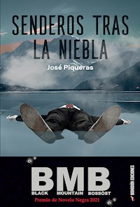 Senderos tras la niebla - José Piqueras - E-Book