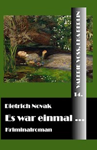 Es war einmal ... - Dietrich Novak - E-Book