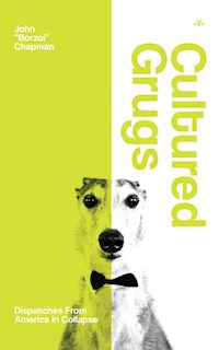 Cultured Grugs - John Chapman - E-Book