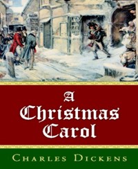 A Christmas Carol (Unabriged) - Charles Dickens. - E-Book