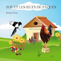 Zoé et les oeufs de Pâques - Robert Pons - E-Book