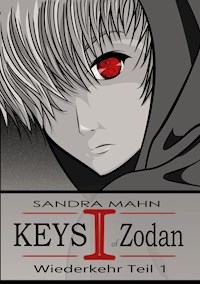 Keys of Zodan: Wiederkehr 1 - Sandra Mahn - E-Book