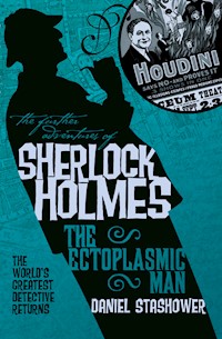 The Ectoplasmic Man - Daniel Stashower - E-Book