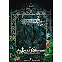 Thiwelfaria - Melanie  Lauterbrunner - E-Book