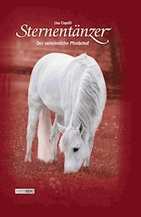 Sternentänzer, Band 8 - Der unheimliche Pferdehof - Lisa Capelli - E-Book
