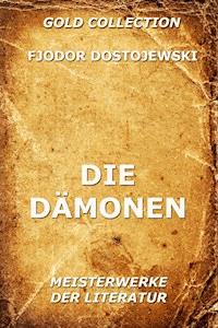 Die Dämonen - Fjodor Dostojewski - E-Book