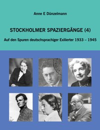 Stockholmer Spaziergänge - Anne E. Dünzelmann - E-Book