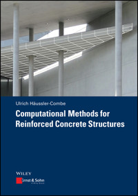 Computational Methods for Reinforced Concrete Structures - Ulrich Häussler-Combe - E-Book