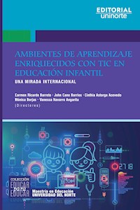 Ambientes de aprendizaje enriquecidos con TIC en educación infantil - Carmen Ricardo Barreto - E-Book