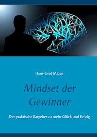 Mindset der Gewinner - Hans-Gerd Mazur - E-Book