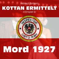 Kottan ermittelt: Mord 1927 (Hörspiel 6) - Jan Zenker - Hörbuch