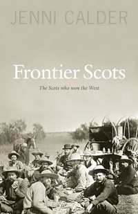 Frontier Scots - Jenni Calder - E-Book