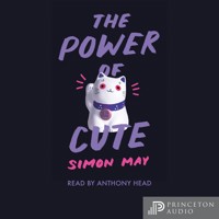 The Power of Cute - Simon May - Hörbuch