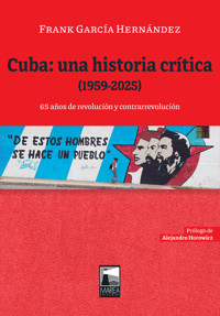 Cuba: una historia crítica (1959-2025) - Frank García Hernández - E-Book