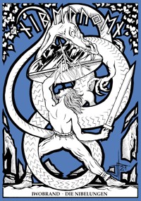 Die Nibelungen - Iwobrand Eibenfeuer - E-Book