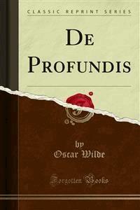 De Profundis - Oscar Wilde - E-Book
