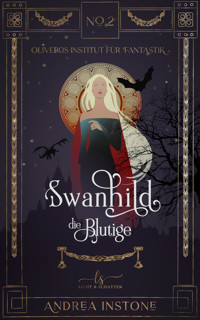 Swanhild, die Blutige - Andrea Instone - E-Book