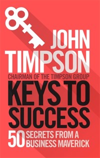 Keys to Success - John Timpson - E-Book