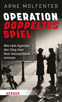 Operation Doppeltes Spiel - Arne Molfenter - E-Book
