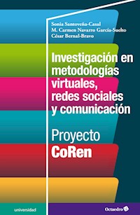 Investigación en metodologías virtuales, redes sociales y comunicación - César Bernal Bravo - E-Book