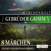8 Märchen - Gebrüder Grimm - Hörbuch