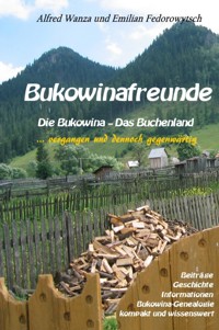 Bukowinafreunde - Alfred Wanza - E-Book