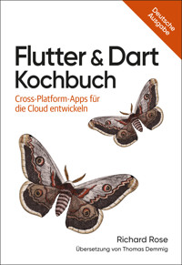 Flutter & Dart Kochbuch - Richard Rose - E-Book