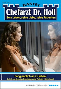 Chefarzt Dr. Holl 1857 - Katrin Kastell - E-Book