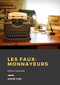 Les Faux-monnayeurs - André Gide - E-Book