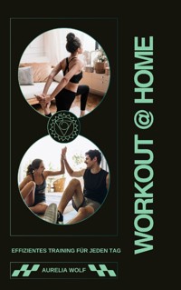 Workout @ Home - Aurelia Wolf - E-Book