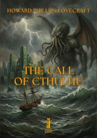 The Call of Cthulhu - Howard Phillips Lovecraft - E-Book