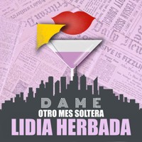 Dame otro mes soltera - Lidia Herbada - Hörbuch